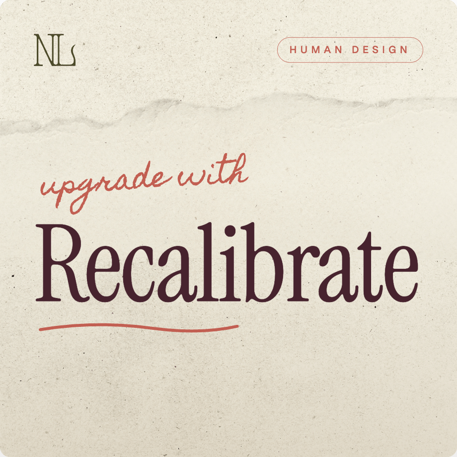 Recalibrate: Upgrading Your Identity with Human Design & The G-Center
