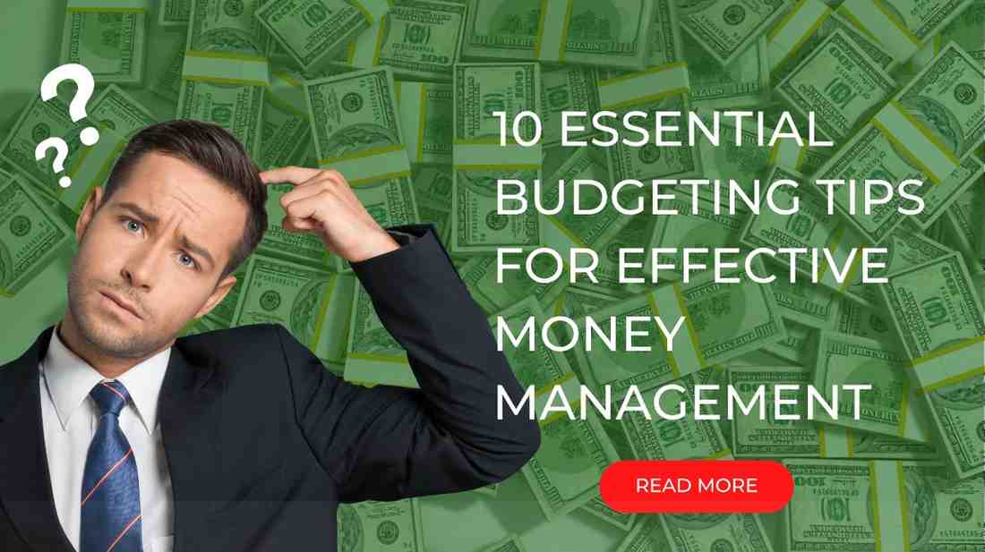 10 Essential Budgeting Tips