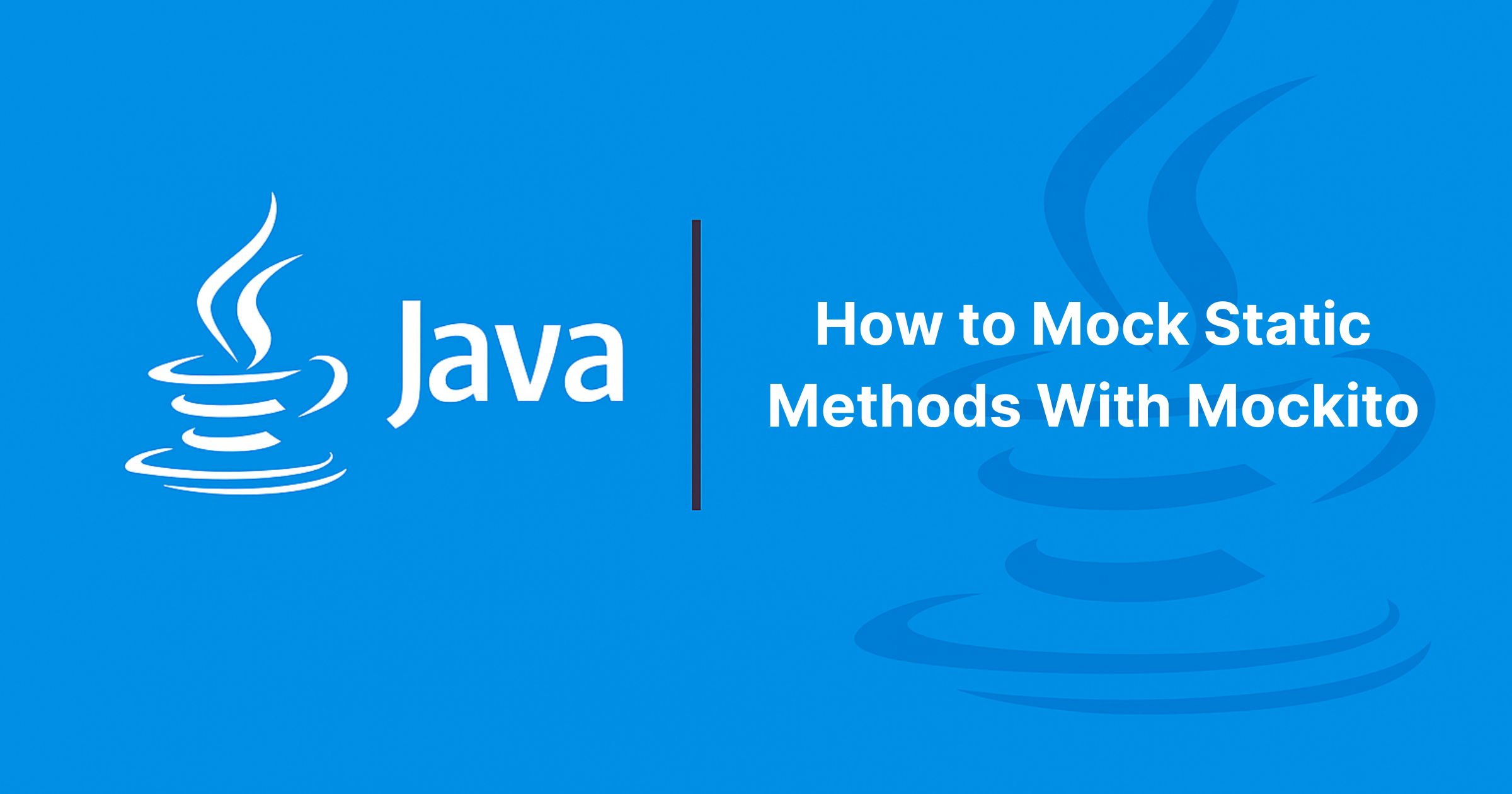 Read more about the article How to Mock Static Methods With Mockito
