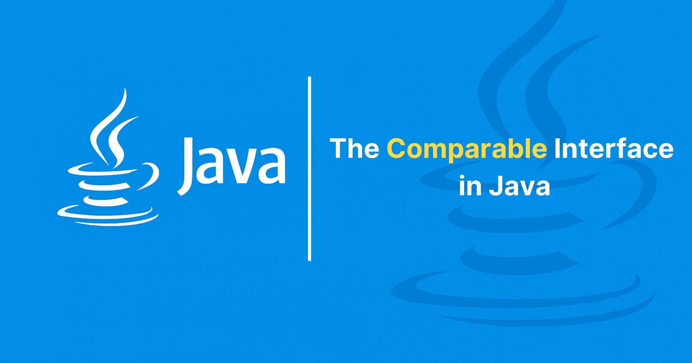 Read more about the article The Comparable Interface in Java