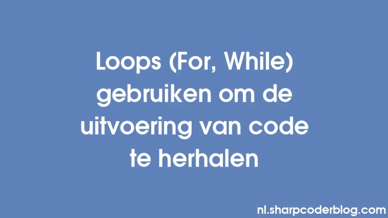 Brug Af Loops For While Til At Gentage Kodeudf Relse Sharp Coder Blog - Ocean Design Collection - HD Quality