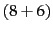$(8+6)$
