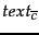 $text_{\overline{c}}$