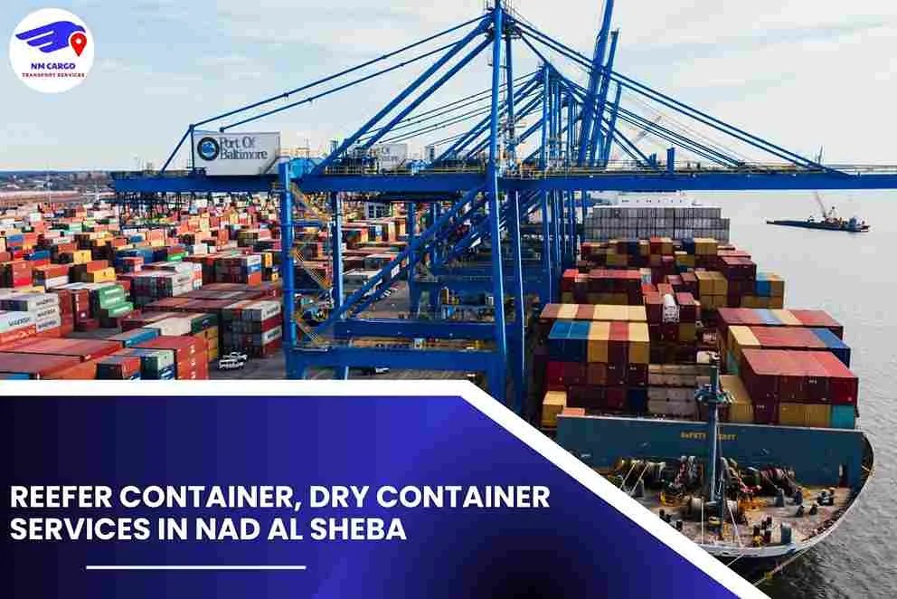 Reefer Container, Dry Container Services in Nad Al Sheba