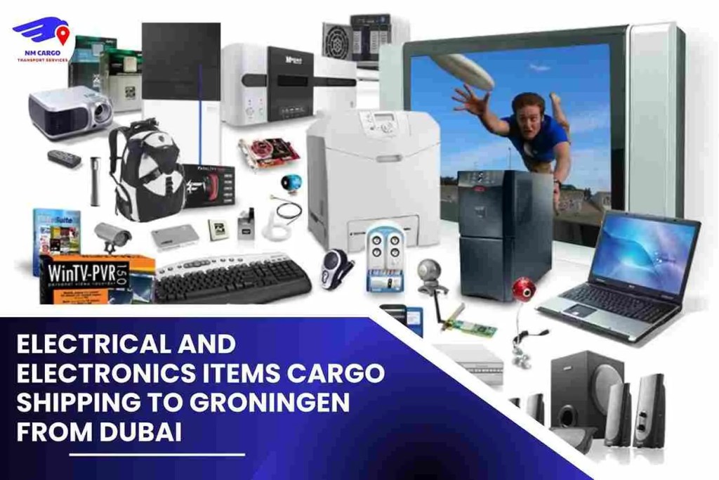 Electrical and Electronics items Cargo Shipping To Groningen From Dubai