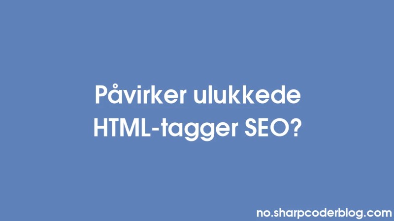 Hvordan Strukturere Et Nytt Html Dokument Sharp Coder Blog - Download Amazing Nature Background | Mobile