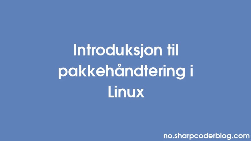 Linux Ta Paket Y Netimini Anlamak Sharp Coder Blog - Landscape Photo Collection - 8K Quality