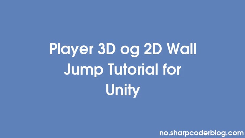 Tutorial De Salto De Parede 3d E 2d Do Jogador Para Unity Sharp Coder - 8K Sunset Arts for Desktop