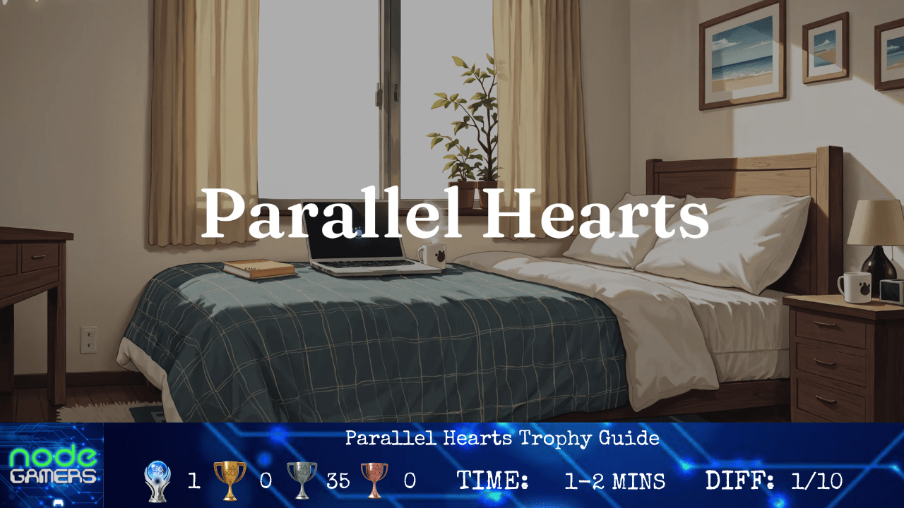 Parallel Hearts Trophy Guide