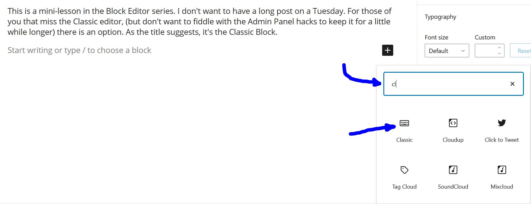 If the Classic block isn't a choice, type "CL" and it will appear..