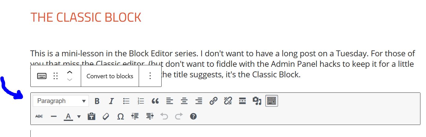 This menu remains visible as long as you have the Classic Block selected. If you insert multiple Classic blocks, each will present a menu when you clikc on them.
