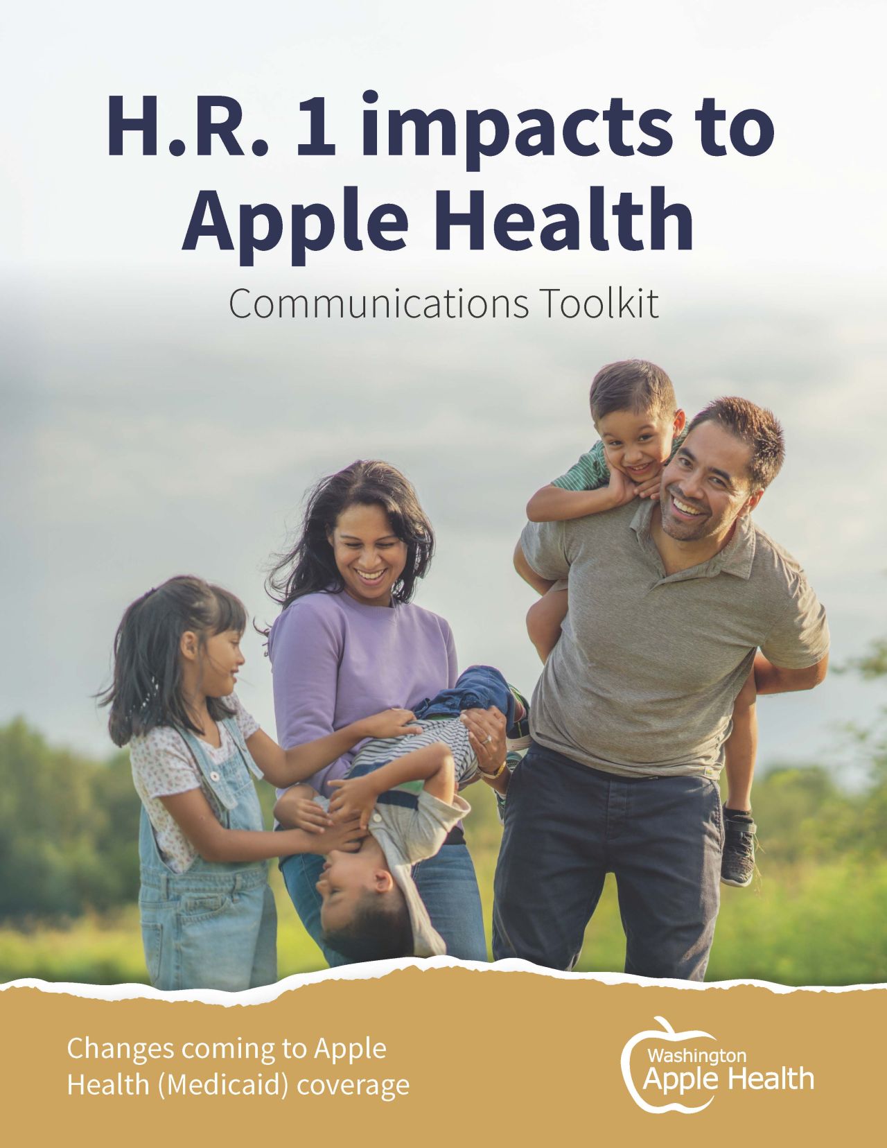 Title H.R.1 impacts to Apple Health Communications Toolkit with Washington Apple Health logo and photo of a family smiling and playing outdoors