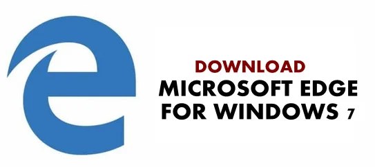 The new browser is still called microsoft edge, but it's based on the same code as google chrome. Microsoft Edge For Windows 7 Download - Step-by-Step ...
