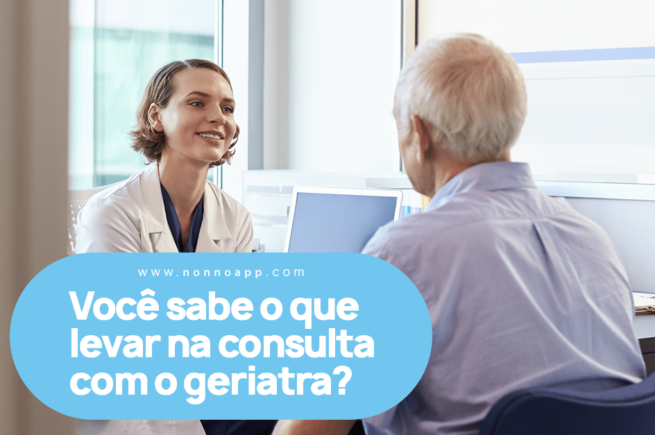 O que levar na consulta com o geriatra: checklist completo para famílias e cuidadores.