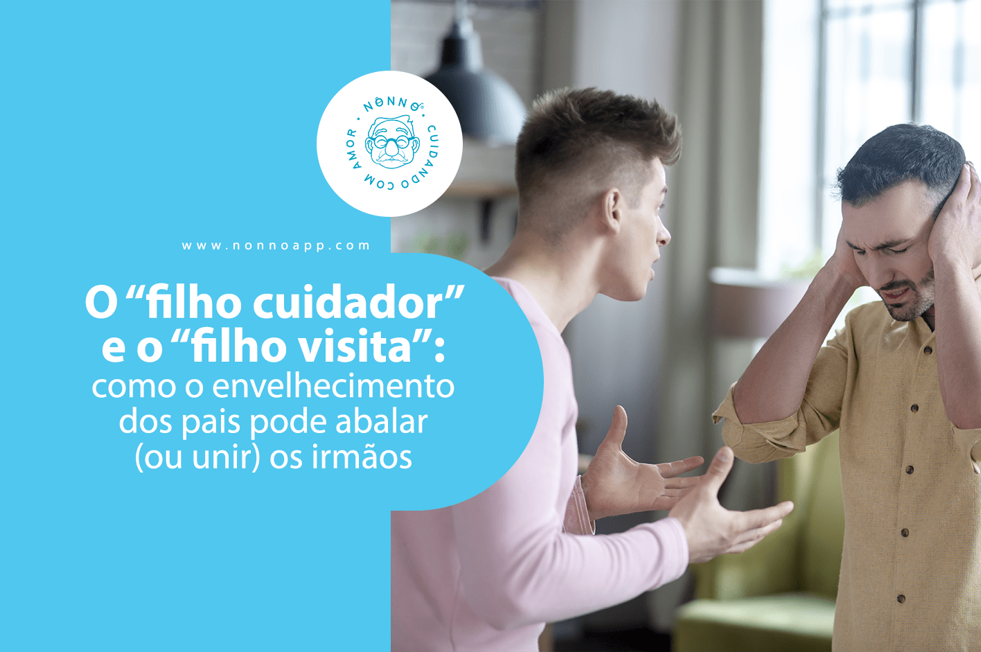 O “filho cuidador” e o “filho visita”: como o envelhecimento dos pais pode abalar (ou unir) os irmãos