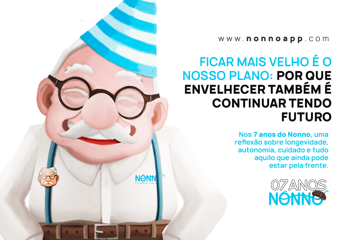 Ficar mais velho é o nosso plano: por que envelhecer também é continuar tendo futuro
