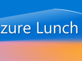 Azure Lunch And Learn