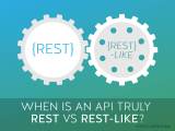 When Is An Api Truly Rest Vs Rest Like Nordic Apis