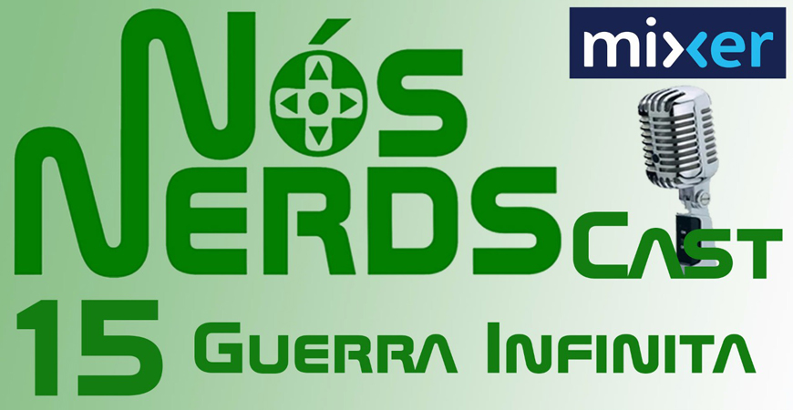 NNC Mixer 15 – Guerra Infinita