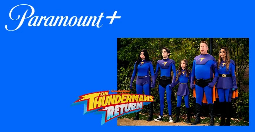 Paramount+ Estreia de O Retorno dos Thundermans