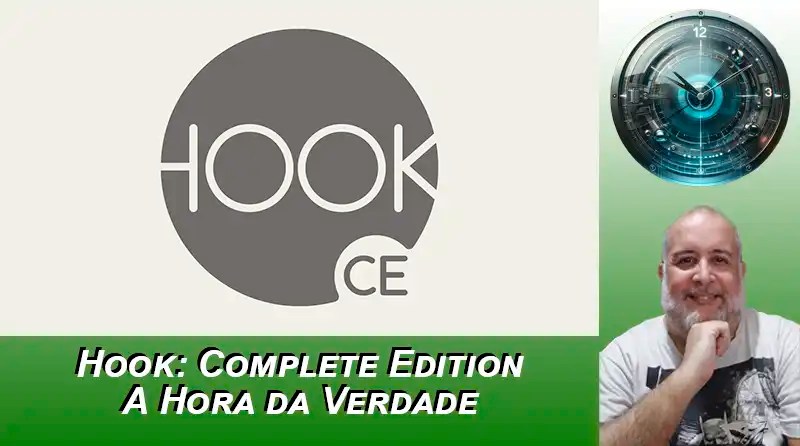 Hook: Complete Edition – A Hora da Verdade
