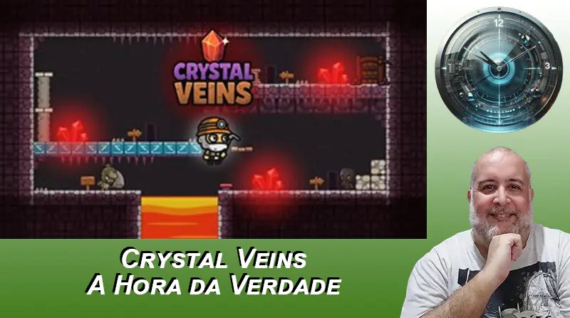 Crystal Veins – A Hora da Verdade