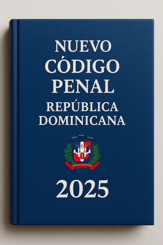 República Dominicana promulga su nuevo Código Penal tras 141 años: estos son los principales cambios