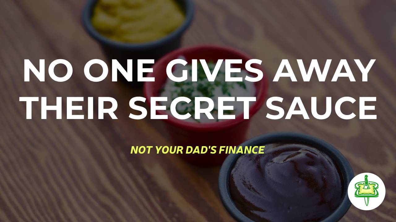 NO ONE GIVES AWAY THEIR SECRET SAUCE