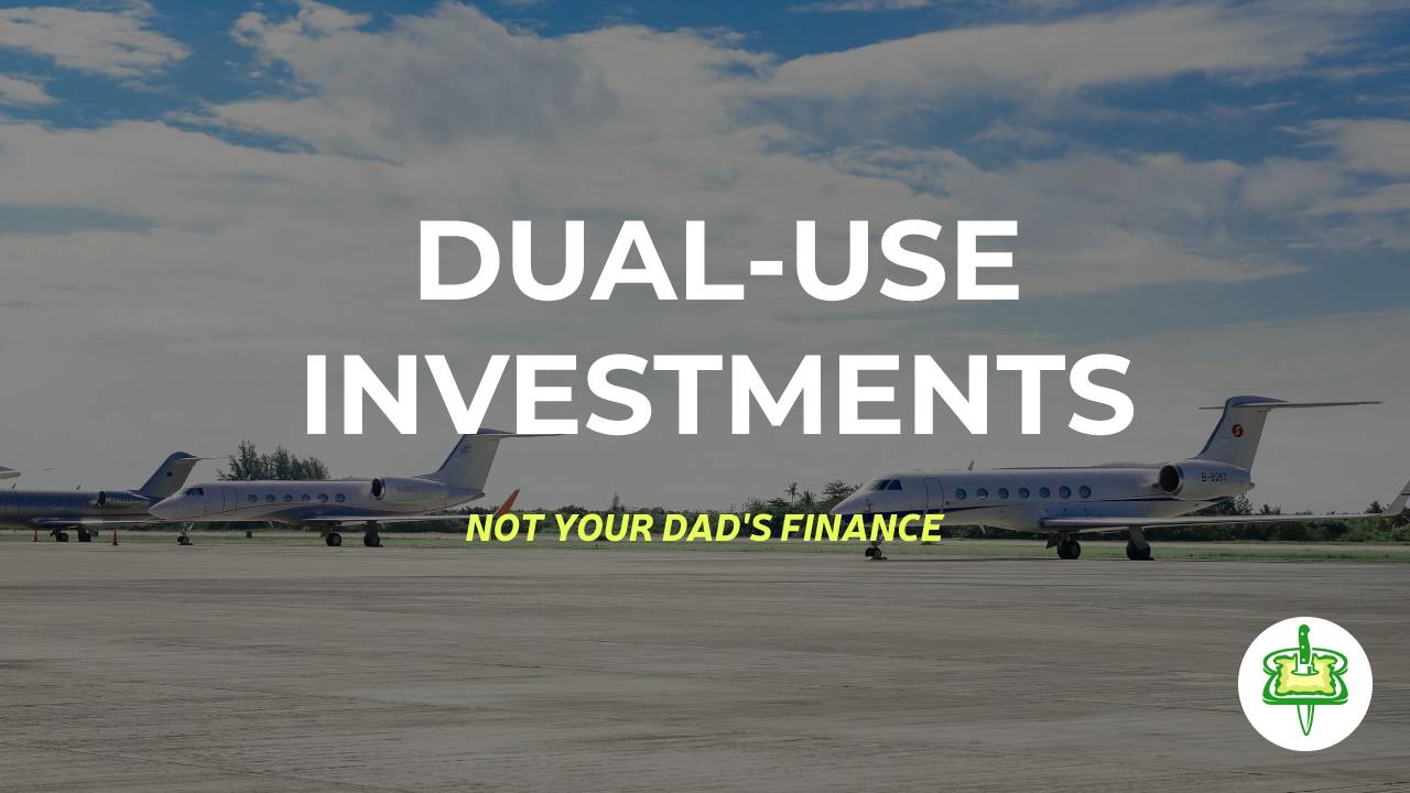 DUAL-USE INVESTMENTS