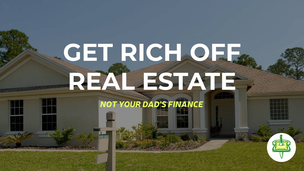 GET RICH OFF REAL ESTATE