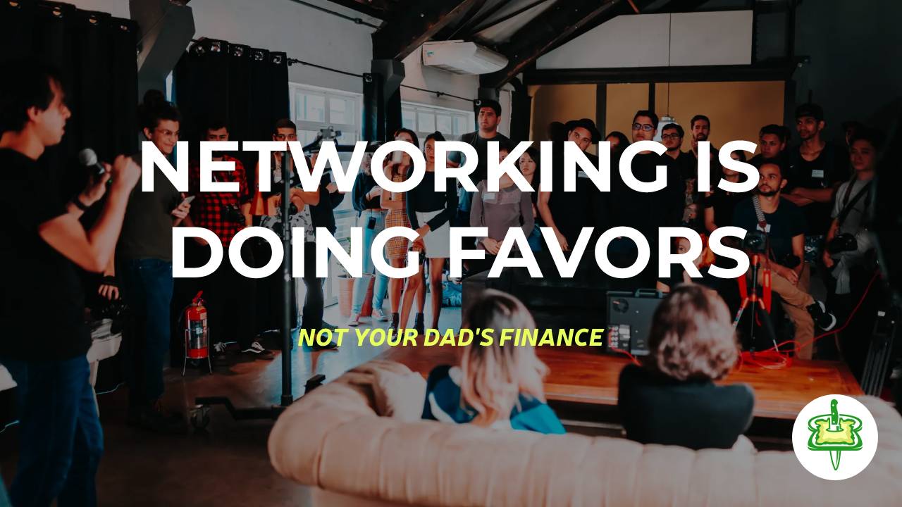 NETWORKING IS DOING FAVORS