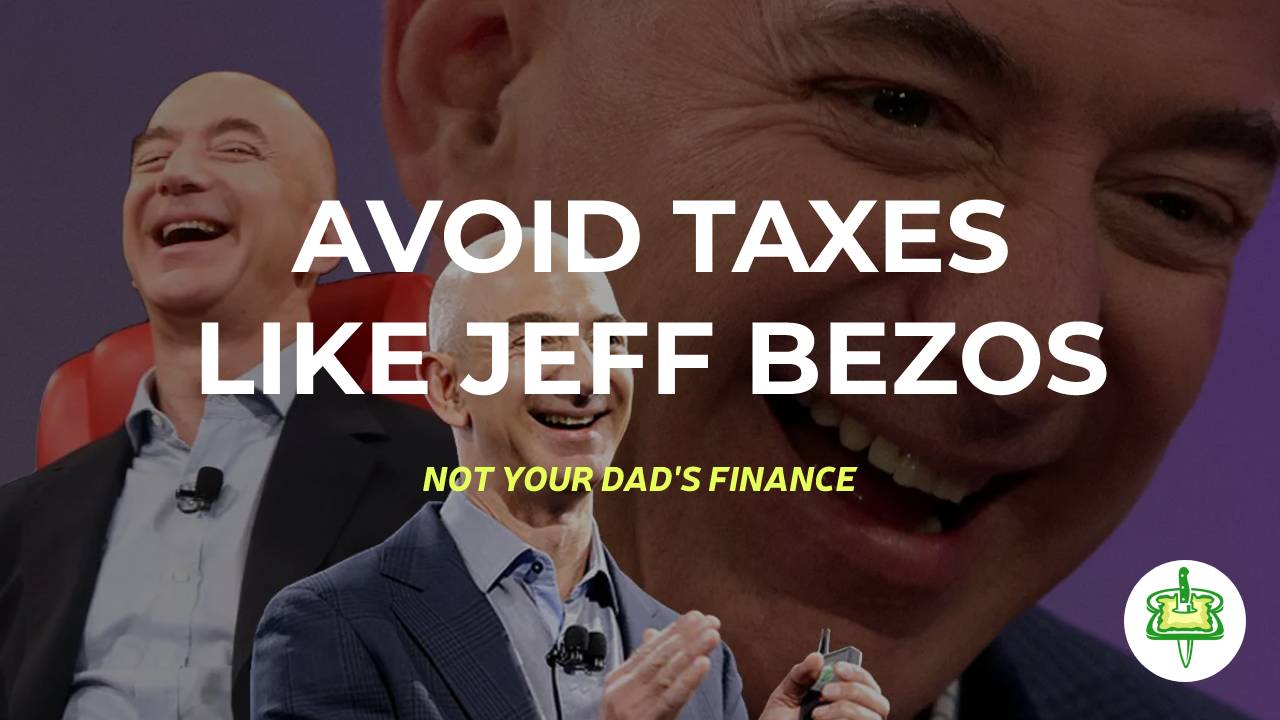 AVOID TAXES LIKE JEFF BEZOS