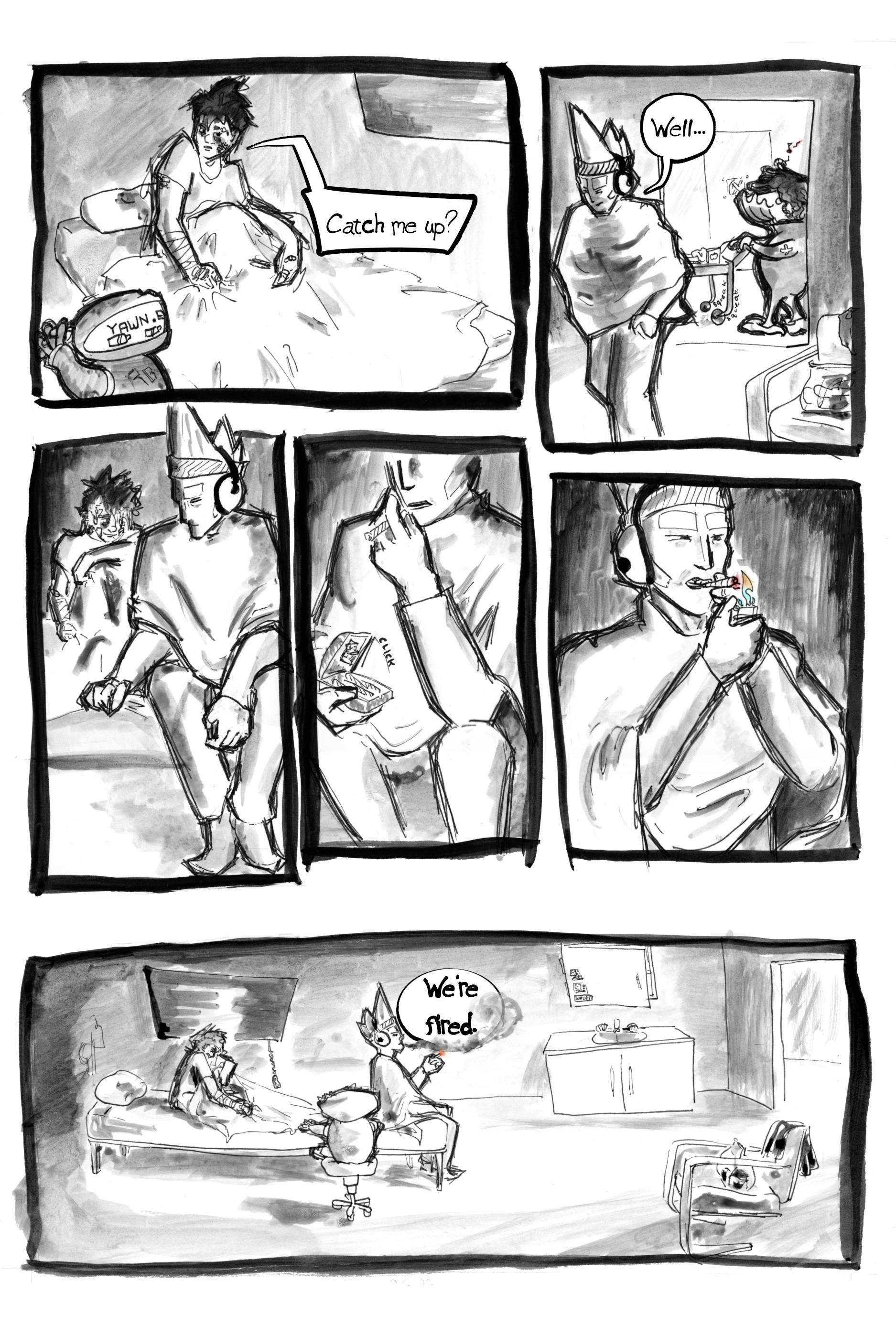 Zander sits up while Will sits down and takes a deep breath before lighting up. 