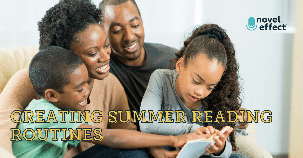 Create summer reading routines with Novel Effect!
