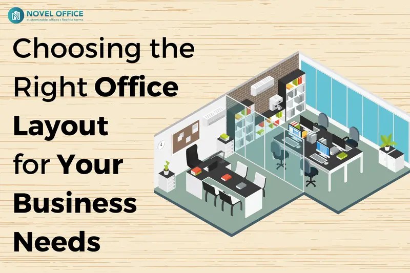 Choosing the right office layout for your business needs