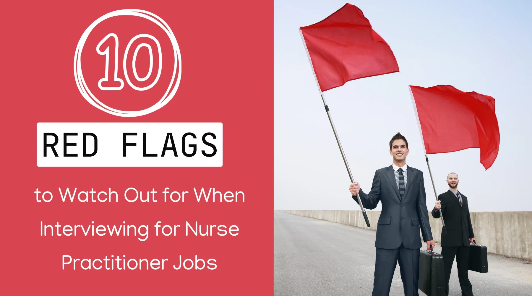 10 Red Flags To Watch Out For When Interviewing For Nurse Practitioner