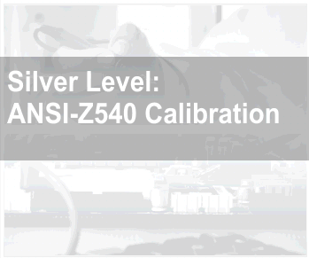 Silver Level ANSI-Z540 Calibration Service