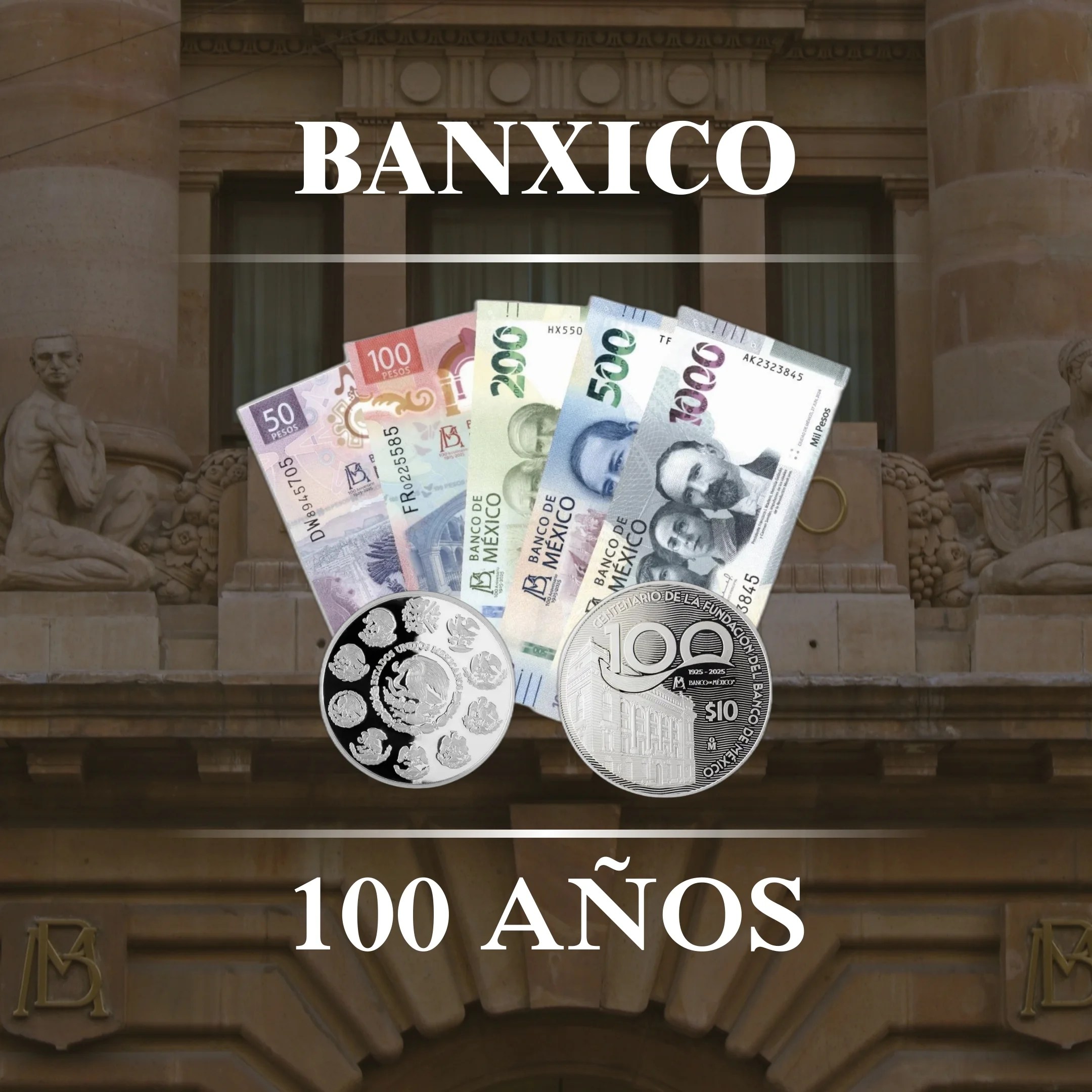 Banco de México: moneda y billetes del Centenario