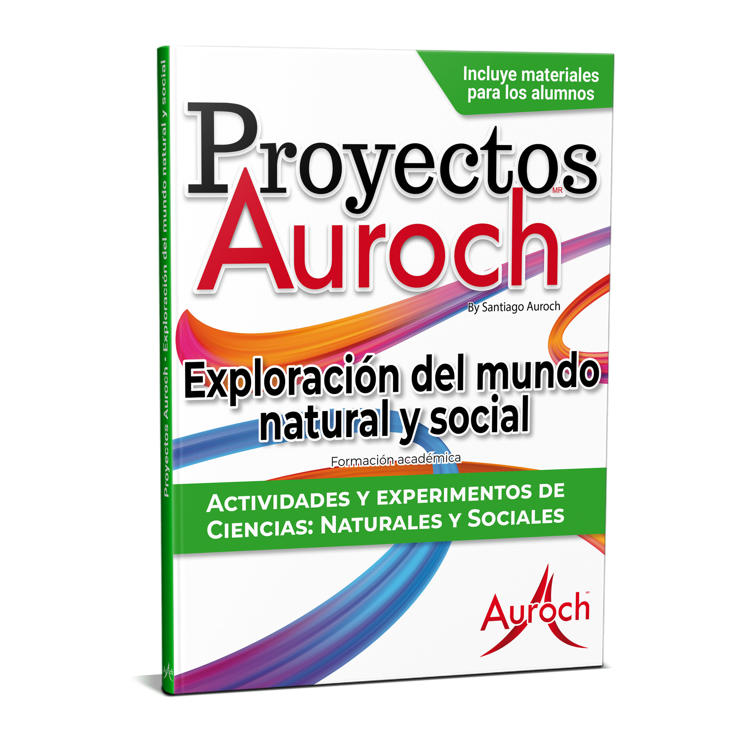 Proyectos Auroch. Exploración del Mundo Natural y Social