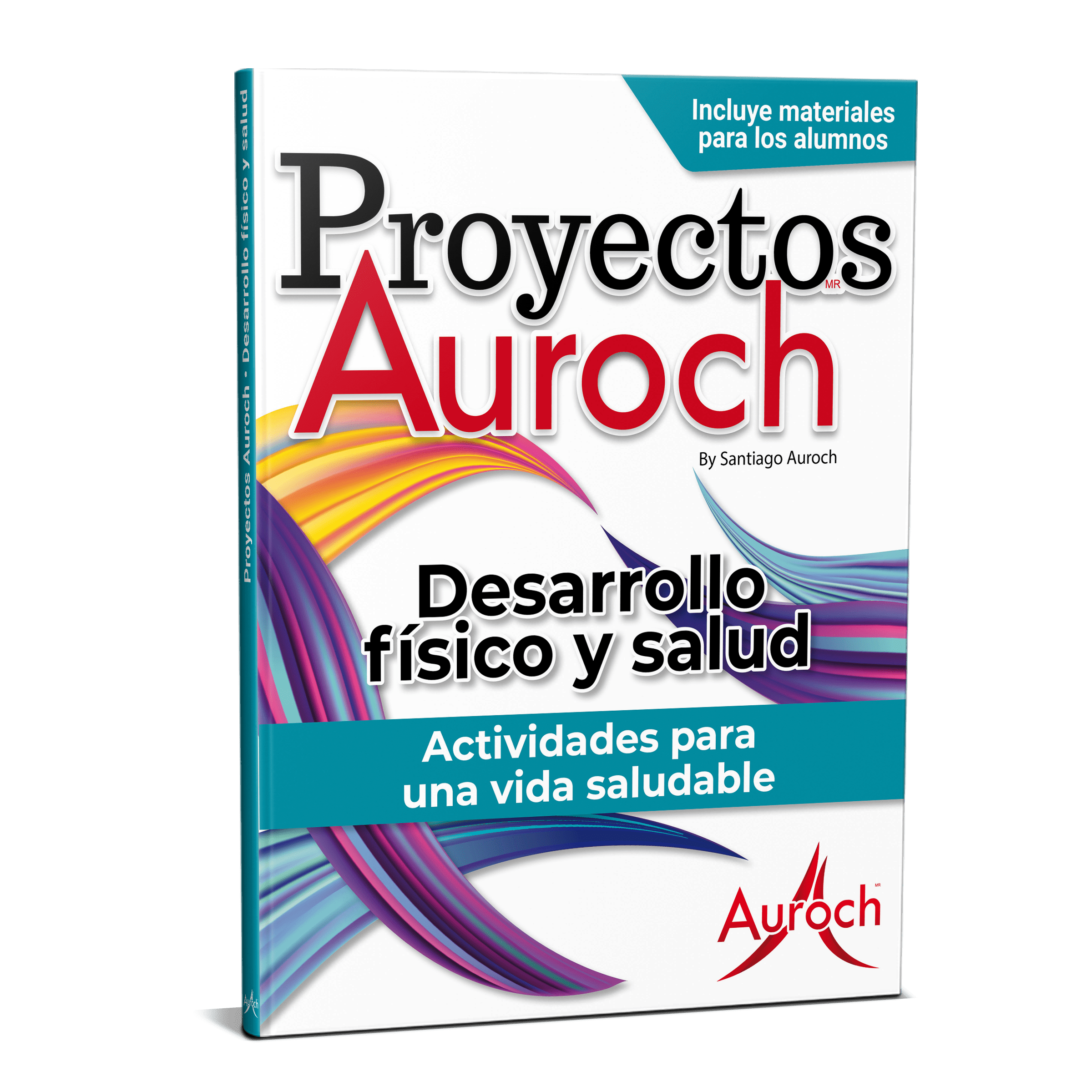 Proyectos Auroch. Desarrollo Físico y Salud