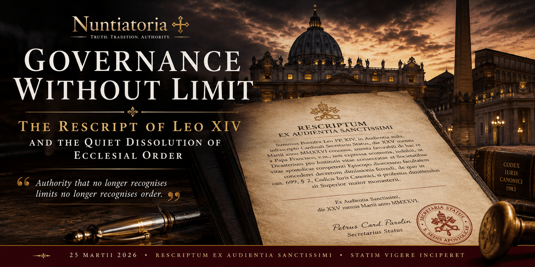 Governance Without Limit: The Rescript of Leo XIV and the Quiet Dissolution of Ecclesial Order