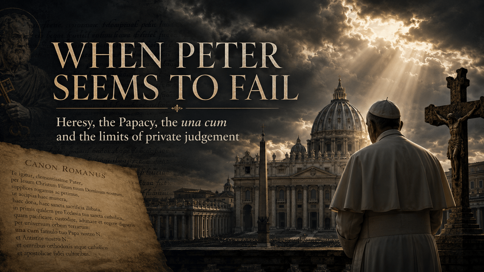 When Peter seems to fail: Heresy, the Papacy, the una cum and the limits of private judgement