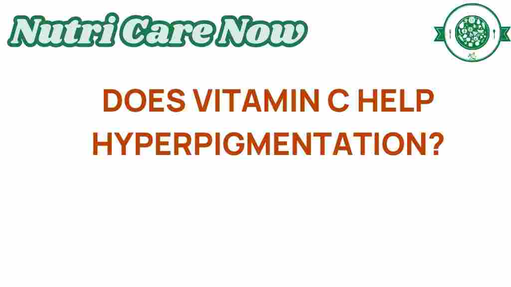 Unlocking the truth: does vitamin c really combat hyperpigmentation?