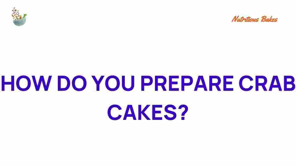 Unveiling the secret: how do you prepare perfect crab cakes?