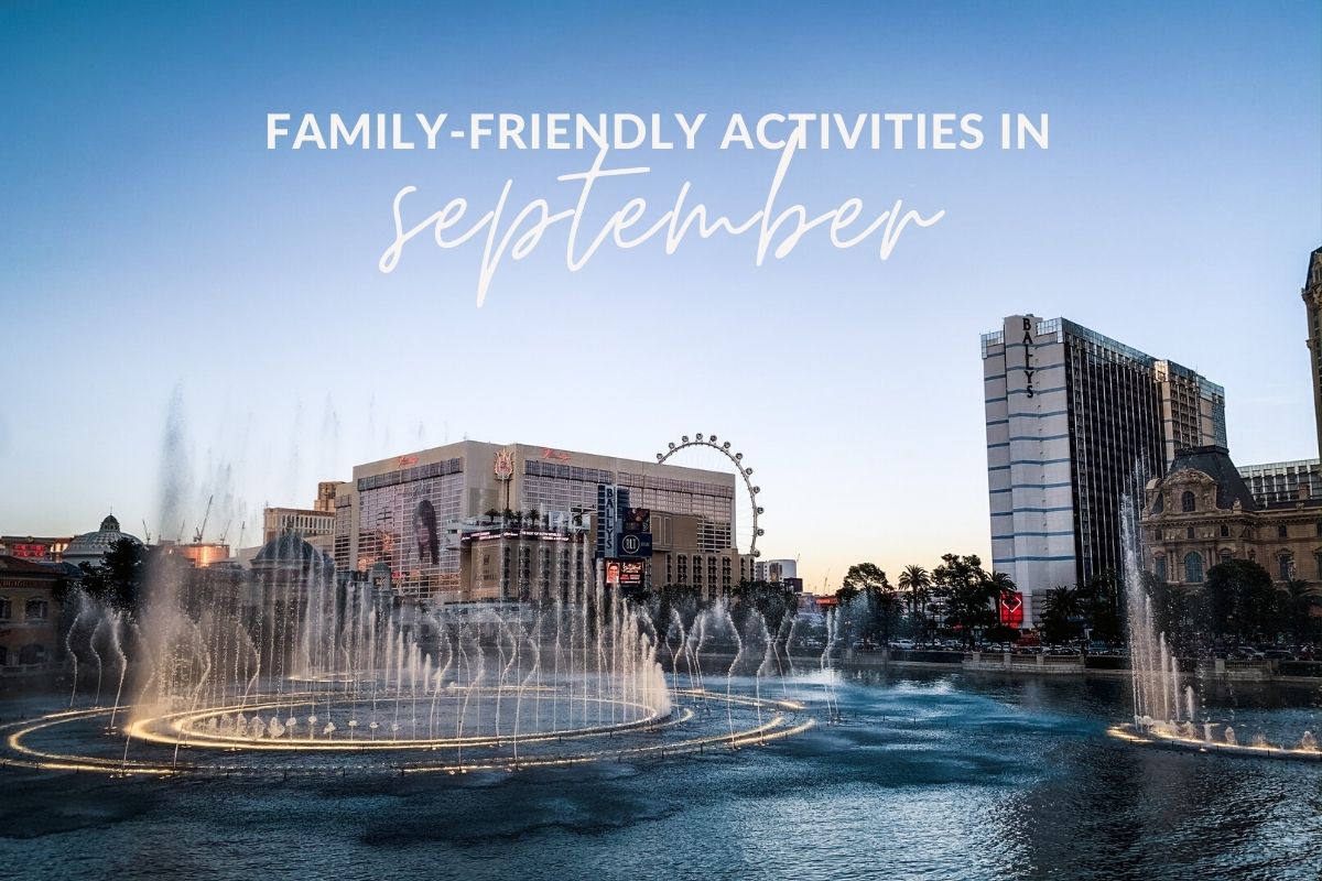 September Family-Friendly Activities in Las Vegas 1