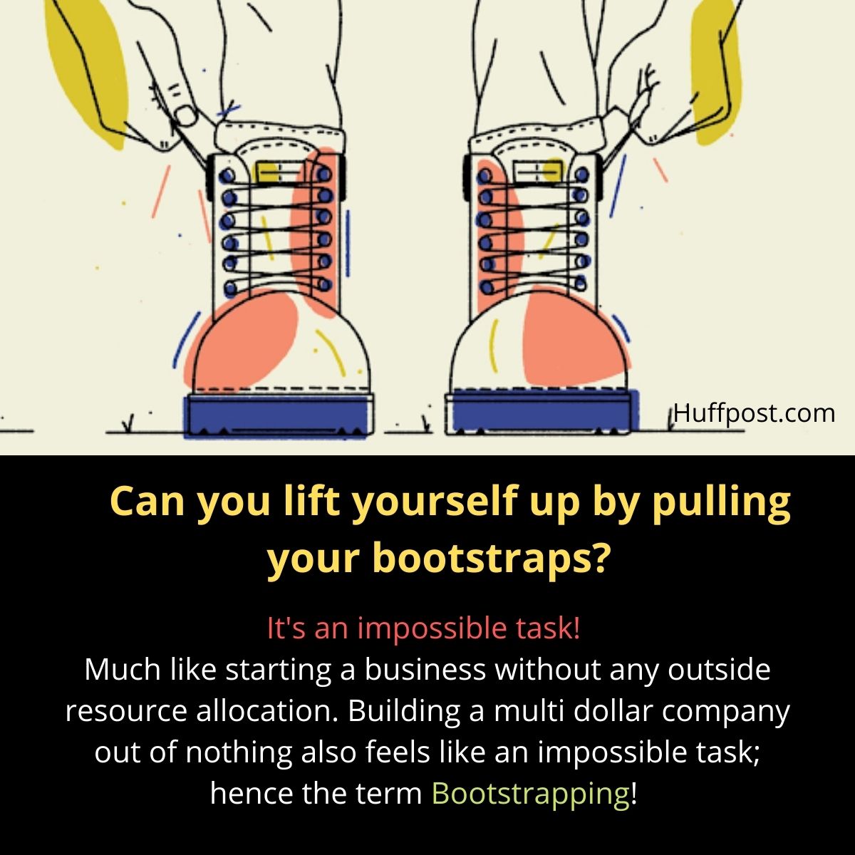 why bootstrapping is called because it impossible to pull oneself using bootstaptes