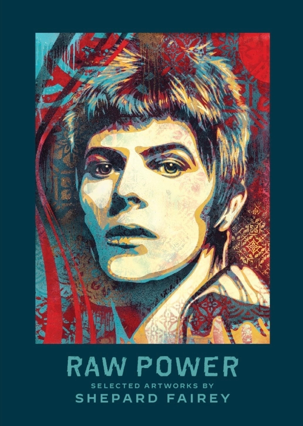 Raw Power - Selected Works by Shepard Fairey Presented by Jonathan