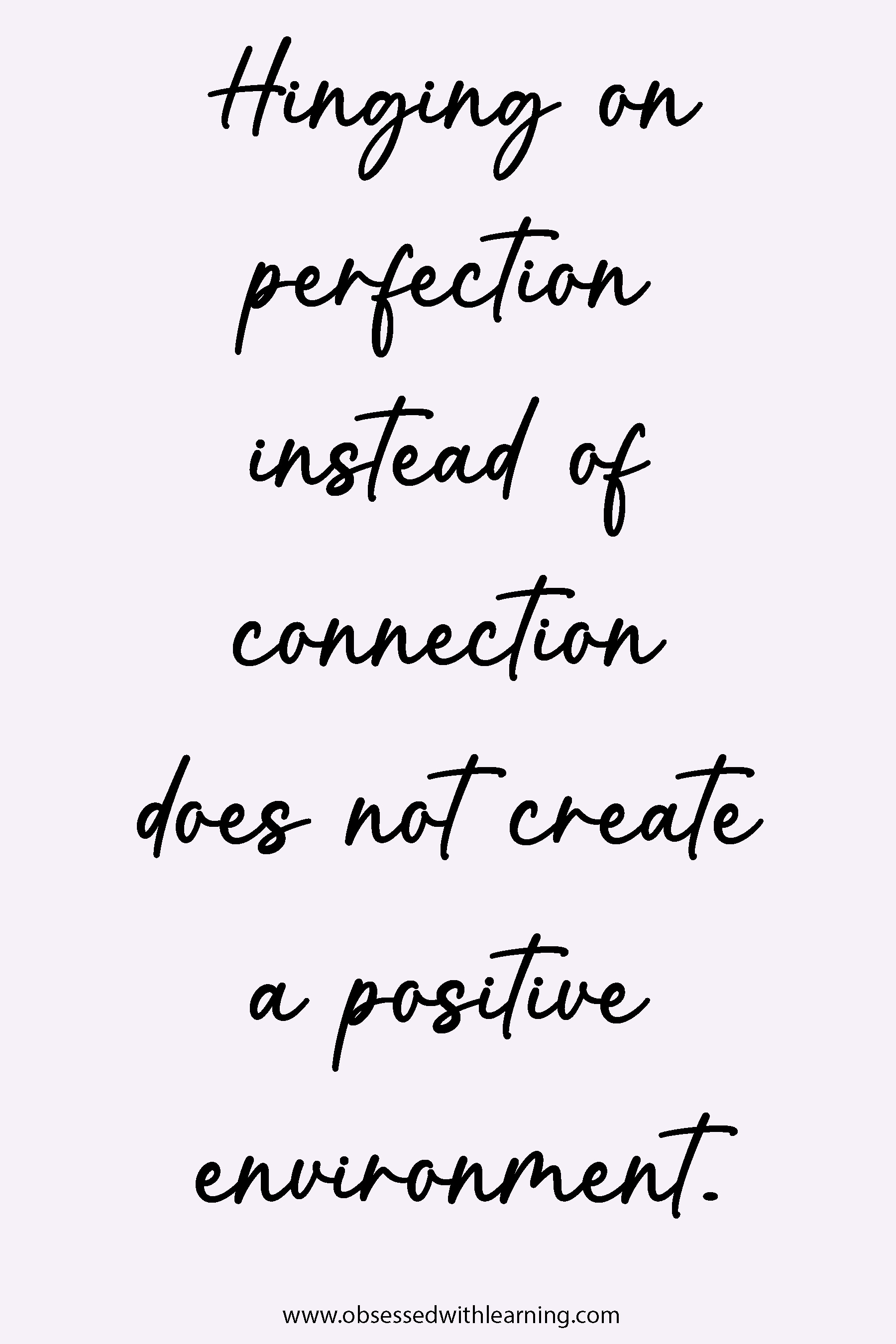 Creating a Positive Environment at School and Home Obsessed With Learning