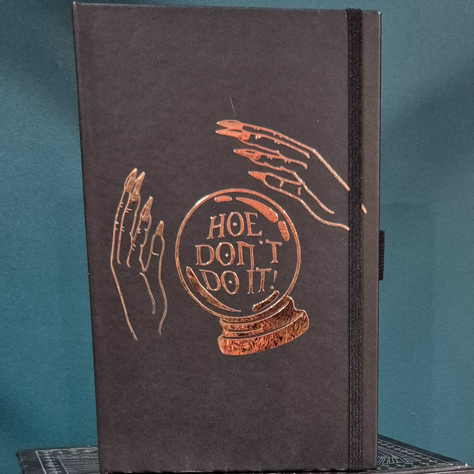 Hoe Don't Do It, A5 Journal, Rose Gold Foil