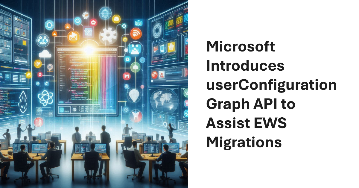 Microsoft Previews userConfiguration Graph API